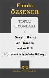 Toplu Oyunları 2 / Sevgili Hayat - Ah Tamara - Aşkın Dili - Konstantiniyye'nin Güneşi