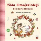 Biz Ayrılamayız! / Tilda Elmaçekirdeği