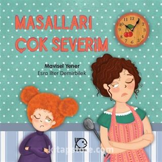 Masalları Çok Severim