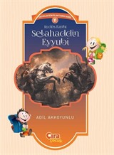 Kudüs Fatihi Selahaddin Eyyubi