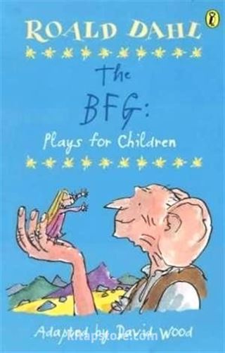 The BFG: Plays for Children