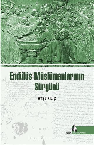 Endülüs Müslümanlarının Sürgünü