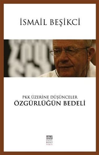 PKK Üzerine Düşünceler Özgürlüğün Bedeli