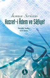 İnsanın Serüveni Hazret-i Adem ve Safiyet