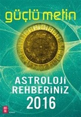 Astroloji Rehberiniz 2016