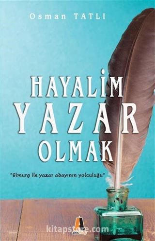 Hayalim Yazar Olmak