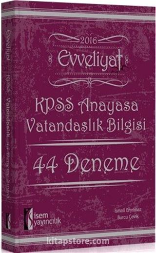 2016 Evveliyat KPSS Anayasa Vatandaşlık Bilgisi 44 Deneme Sınavı