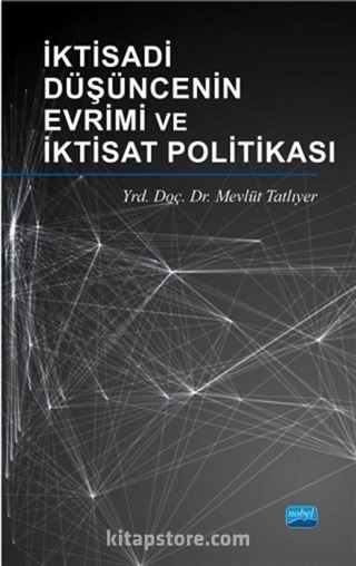 İktisadi Düşüncenin Evrimi ve İktisat Politikası