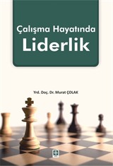 Çalışma Hayatında Liderlik