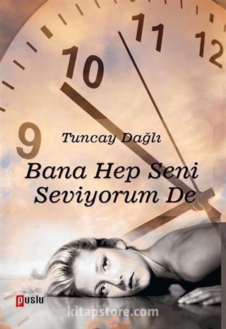 Bana Hep Seni Seviyorum De