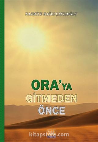 Ora'ya Gitmeden Önce