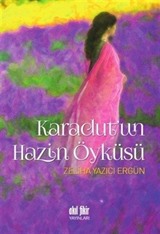 Karadut'un Hazin Öyküsü