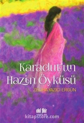 Karadut'un Hazin Öyküsü