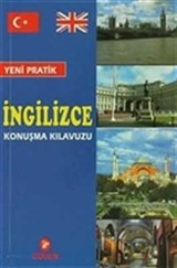 Yeni Pratik İngilizce Konuşma Kılavuzu