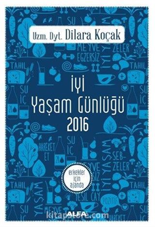 İyi Yaşam Günlüğü 2016