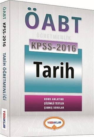 2016 KPSS ÖABT Tarih Öğretmenliği Konu Anlatımı - Çözümlü Testler - Çıkmış Sorular