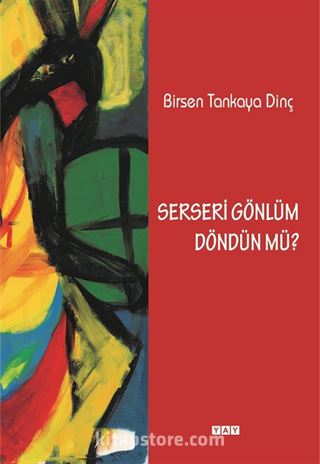 Serseri Gönlüm Döndün mü?