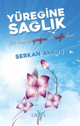 Yüreğine Sağlık