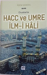 Dualarla Hacc ve Umre İlm-i Hali