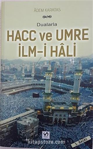 Dualarla Hacc ve Umre İlm-i Hali