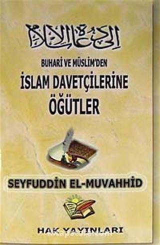 İslam ve Davetçisine Öğütler