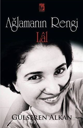 Ağlamanın Rengi Lal