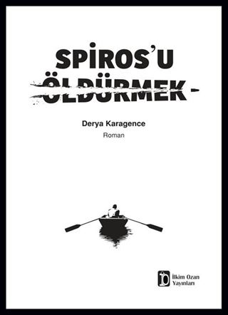 Spiros'u Öldürmek