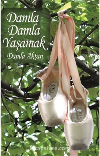 Damla Damla Yaşamak