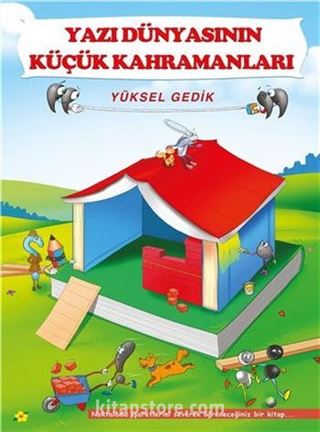 Yazı Dünyasının Küçük Kahramanları