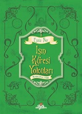 Işın Küresi Yolcuları / Eşsiz Nur 3