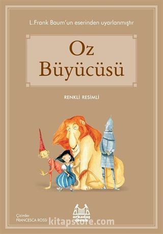 Oz Büyücüsü / Resimli Öykü