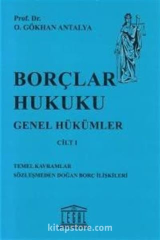 Borçlar Hukuku Genel Hükümler Cilt 1