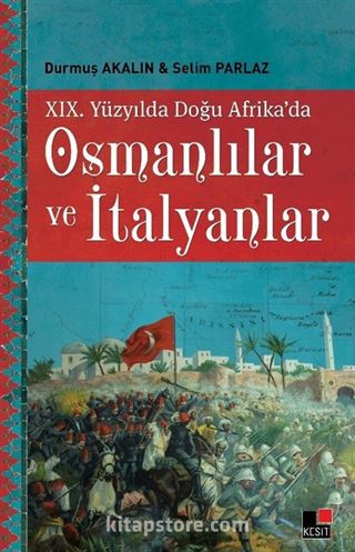 XIX. Yüzyılda Doğu Afrika'da Osmanlılar ve İtalyanlar