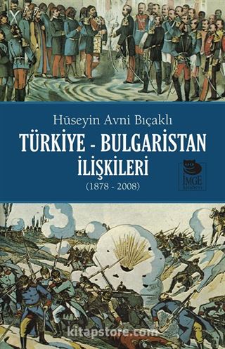 Türkiye-Bulgaristan İlişkileri (1878-2008)