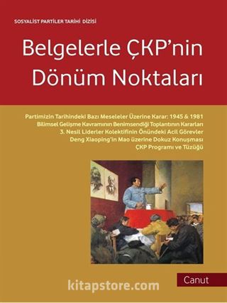 Belgelerle ÇKP'nin Dönüm Noktaları