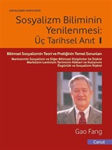 Sosyalizm Biliminin Yenilenmesi: Üç Tarihsel Anıt ve Gelecek