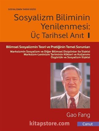 Sosyalizm Biliminin Yenilenmesi: Üç Tarihsel Anıt ve Gelecek