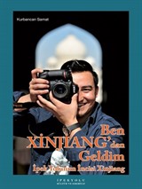 Ben Xinjiang'dan Geldim (Ciltsiz)