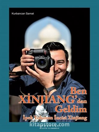 Ben Xinjiang'dan Geldim (Ciltsiz)