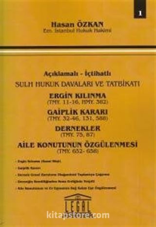 Ergin Kılınma - Gaiplik Kararı - Dernekler - Aile Konutunun Özgülenmesi (Cilt 1)