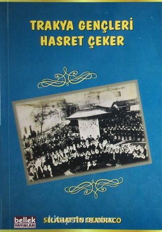 Trakya Gençleri Hasret Çeker