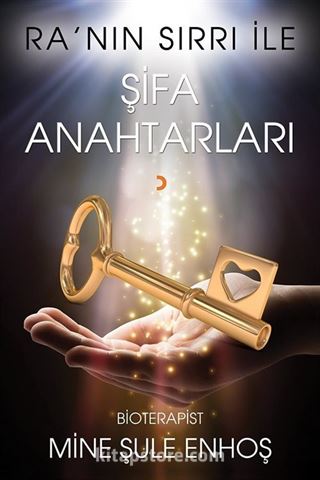 Ra'nın Sırrı İle Şifa Anahtarları (Karton Kapak)