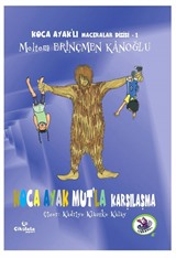 Koca Ayak Mut'la Karşılaşma / Koca Ayak'lı Maceralar Dizisi 1