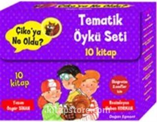 Çiko'ya Ne Oldu?- Tematik Öykü Seti (10 Kitap)