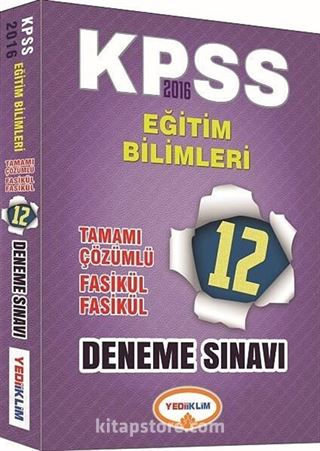 2016 KPSS Eğitim Bilimleri Tamamı Çözümlü Fasikül Fasikül 12 Deneme Sınavı