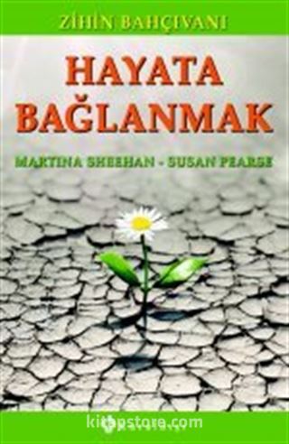 Hayata Bağlanmak