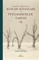 Dersler ve İbretler İle Kur'an Kıssaları ve Peygamberler Tarihi 2