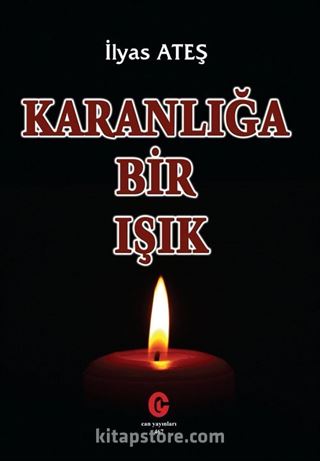 Karanlığa Bir Işık