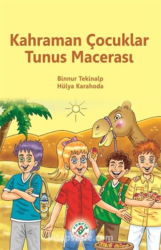 Kahraman Çocuklar Tunus Macerası