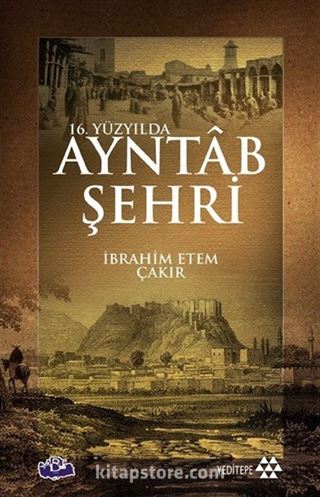 16. Yüzyılda Ayntab Şehri